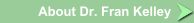 About Dr. Fran Kelley